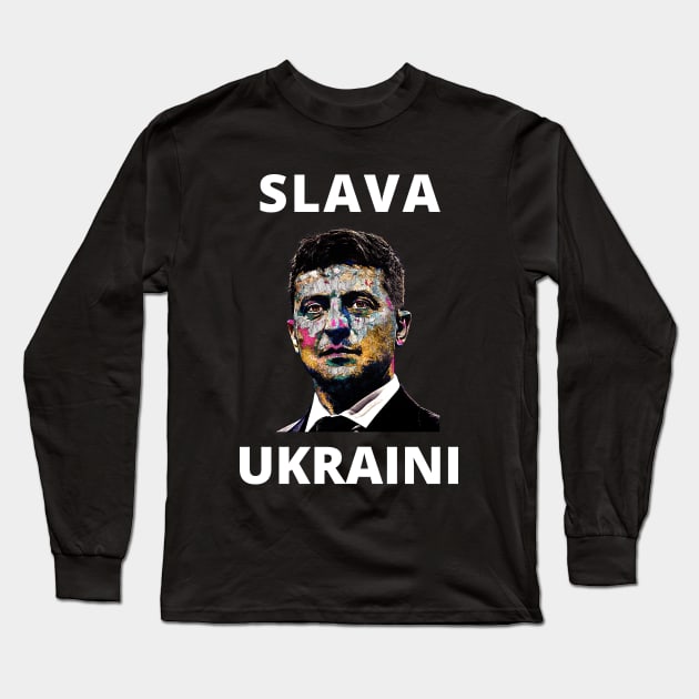 SLAVA UKRAINI VOLODYMYR ZELENSKYY THE HERO STAND WITH UKRAINE PROTEST PUTIN Long Sleeve T-Shirt by ProgressiveMOB